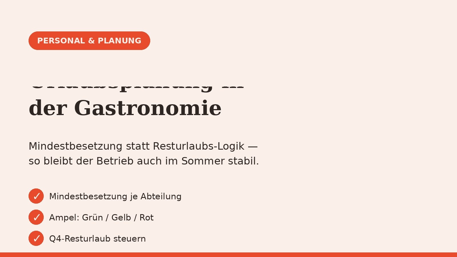 Urlaubsplanung in der Gastronomie: Besetzung sichern statt Resturlaub verwalten