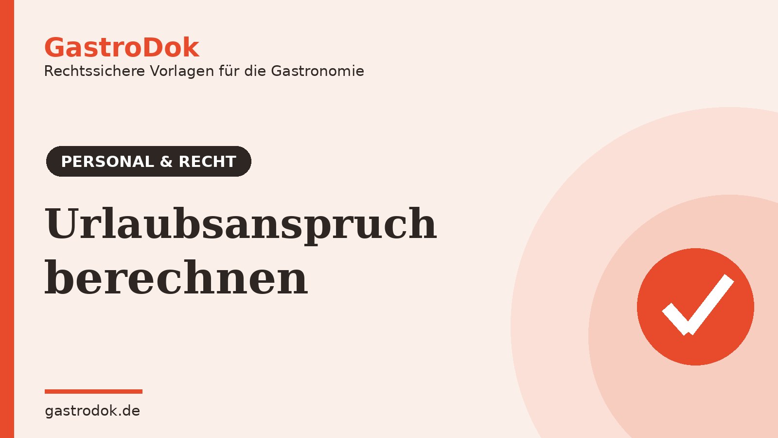 Urlaubsanspruch in der Gastronomie berechnen: Formel, Teilzeit, Verfall (2026)